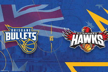 BRISBANE BULLETS vs ILLAWARRA HAWKS