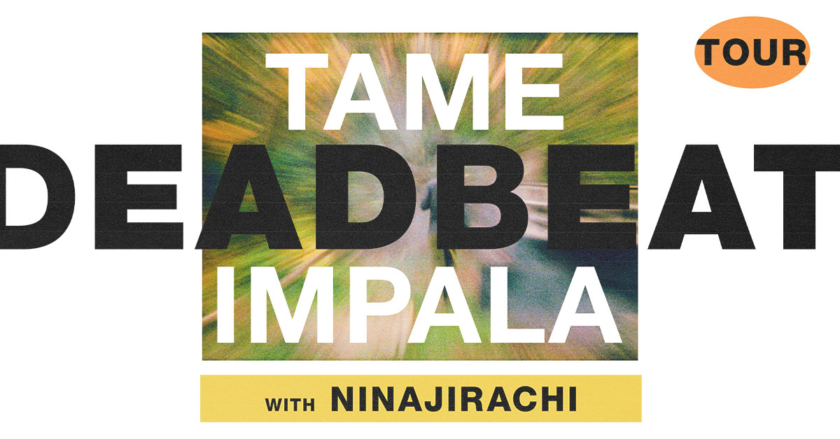 BEC Event: TAME IMPALA – Deadbeat AUS Tour 2026 on SAT 10 OCTOBER 2026