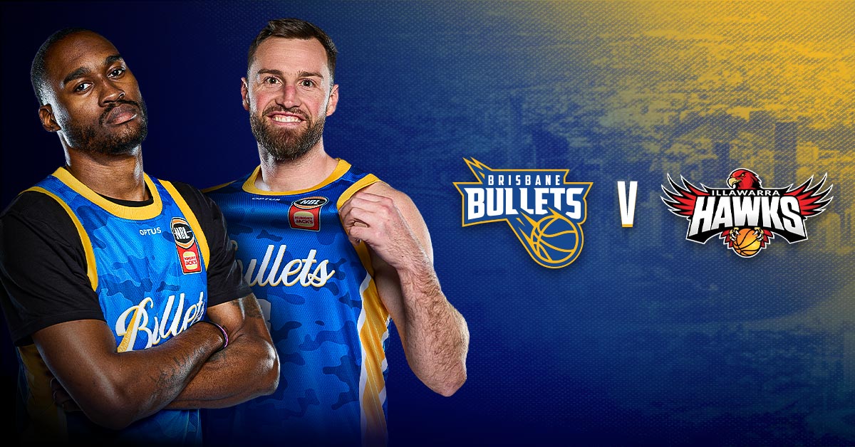 Brisbane Bullets v Illawarra Hawks on Friday 25 September 2026 | 7:30pm (time subject to change) BEC Event: Brisbane Bullets v Illawarra Hawks on Friday 25 September 2026 | 7:30pm (time subject to change)